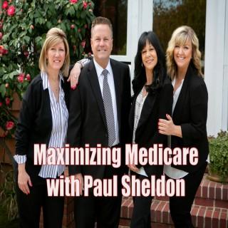 Maximizing Medicare with Paul Sheldon
