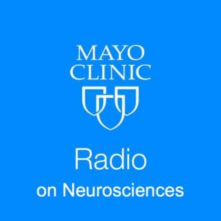 Mayo Clinic Radio on Neurosciences