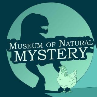 Museum of Natural Mystery Podcast