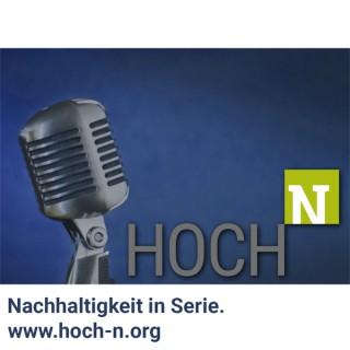 Nachhaltigkeit in Serie. Der HOCH-N-Podcast