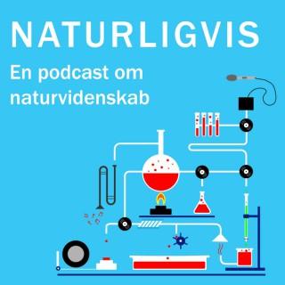 NATURLIGVIS - en podcast om naturvidenskab