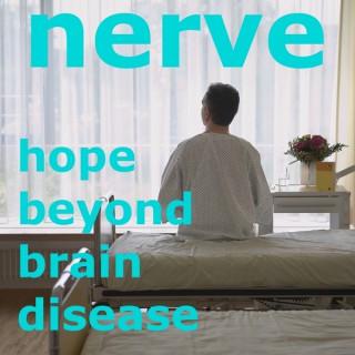 Nerve hope beyond brain disease