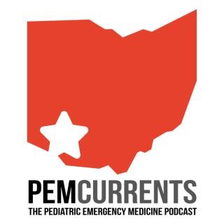 PEM Currents: The Pediatric Emergency Medicine Podcast