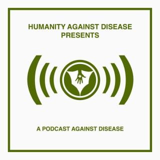 Podcast Against Disease