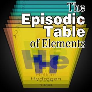 Podcast – The Episodic Table of Elements