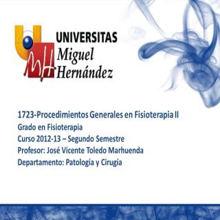 Procedimientos Generales en Fisioterapia II (umh1723) Curso 2012 - 2013