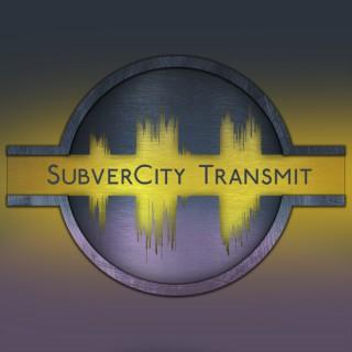 SubverCity Transmit