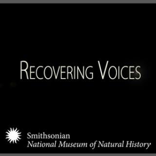 Recovering Voices: Documenting & Sustaining Endangered Languages & Knowledge