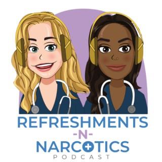Refreshments and Narcotics ™? Podcast