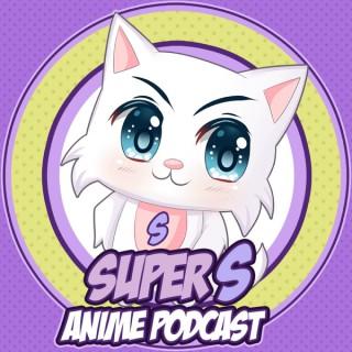 Super S Anime Podcast