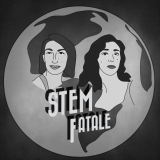 STEM Fatale Podcast