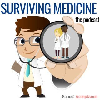 Surviving Medicine