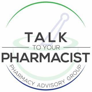 Talk to Your Pharmacist