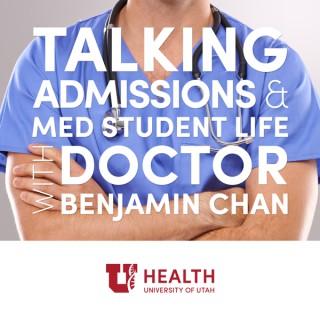 Talking Admissions and Med Student Life