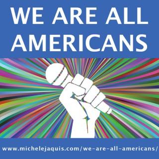 We Are All Americans