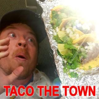 Taco the Town