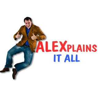 ALEXplains It All