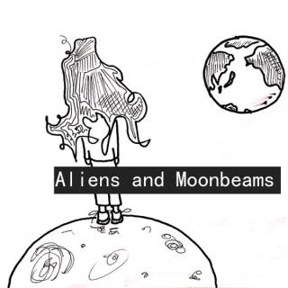 Aliens and Moonbeams