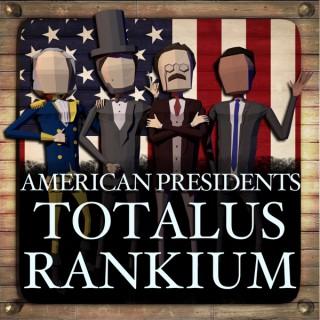 American Presidents: Totalus Rankium