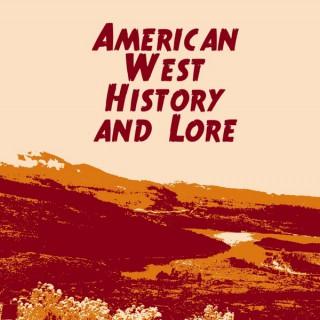 American West History and Lore