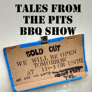 Tales from the pits, a Texas BBQ podcast featuring trendsetters, leaders, and icons from the barbecue industry