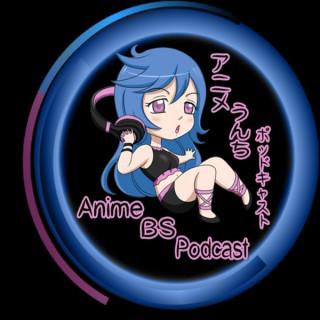 Anime BS Podcast