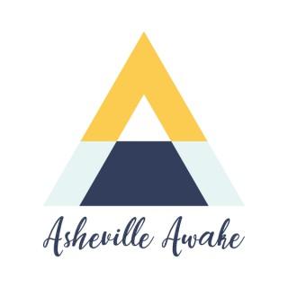 Asheville Awake Podcast