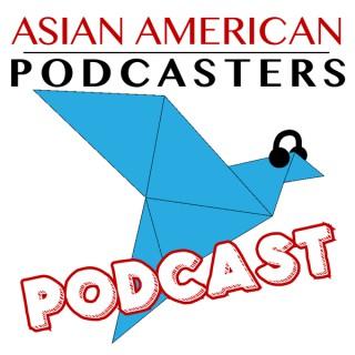 Asian American Podcasters Podcast