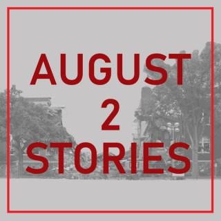 August 2 Stories