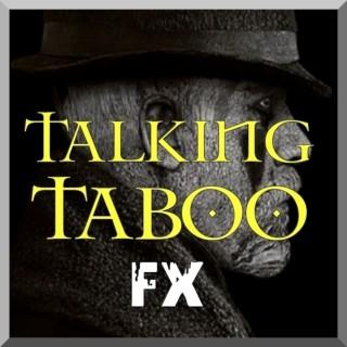 Talking Taboo FX