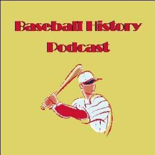 Baseball History Podcast
