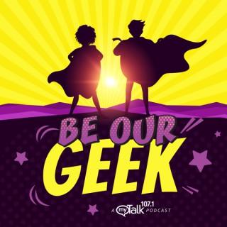 Be Our Geek