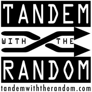 Tandem With The Random