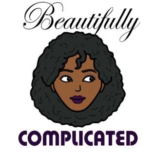 BeautifullyComplicated Podcast