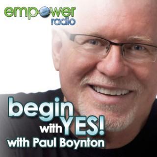Begin with Yes on Empower Radio
