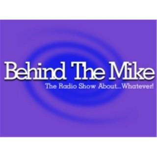 Behind The Mike