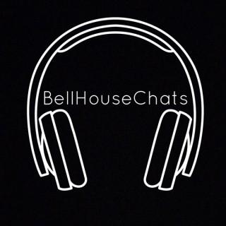 Bell House Chats