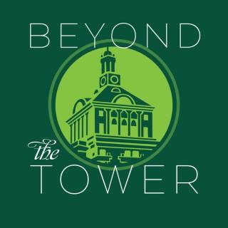 Beyond the Tower