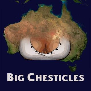 Big Chesticles