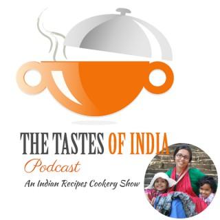 The Tastes of India Podcast in Hindi : Healthy Living Tips and Cookery Show