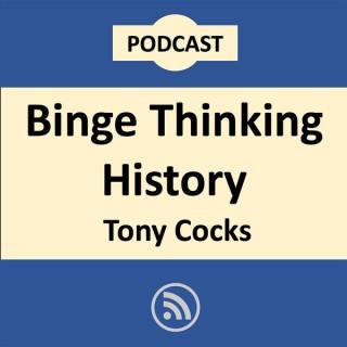 Binge Thinking History