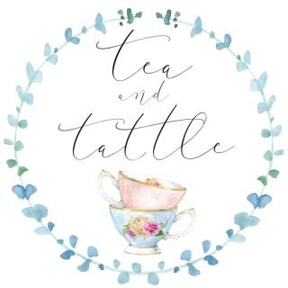 Tea & Tattle