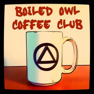Boiled Owl AA Recovery Podcast