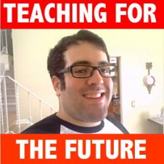 Teaching for the Future