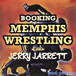 Booking Memphis Wrestling with Jerry Jarrett