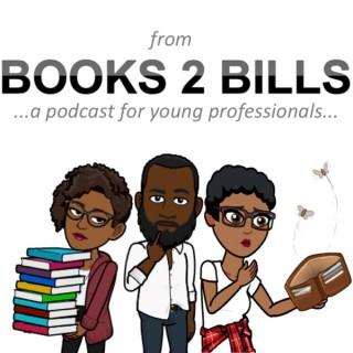 Books 2 Bills Podcast