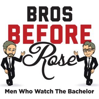 Bros Before Rose: Men Who Watch The Bachelor