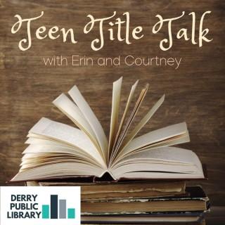 Teen Title Talk
