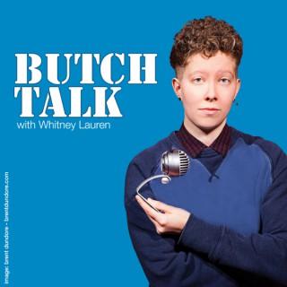Butch Talk Podcast