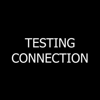 Testing Connection
